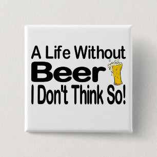 Chapa Cuadrada Una vida sin cerveza