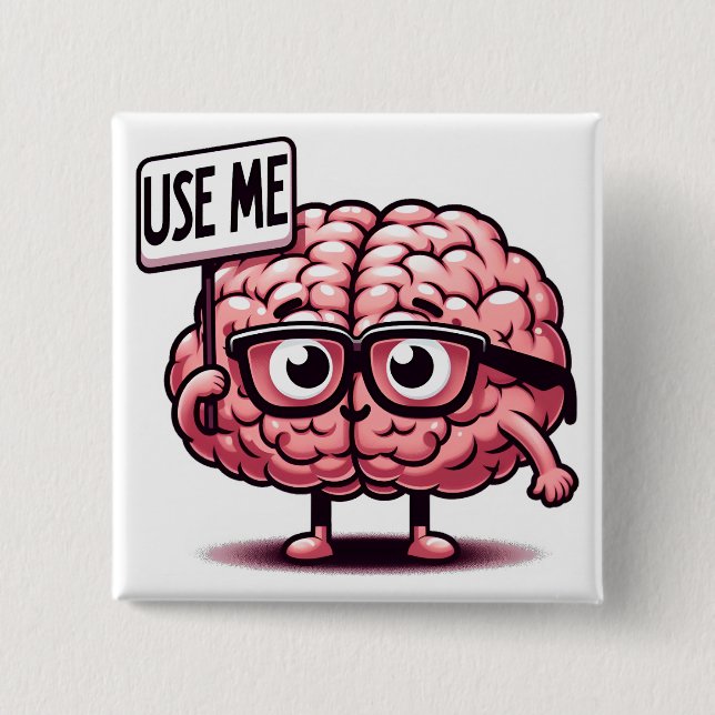 Chapa Cuadrada Usar mi cerebro gracioso (Anverso)