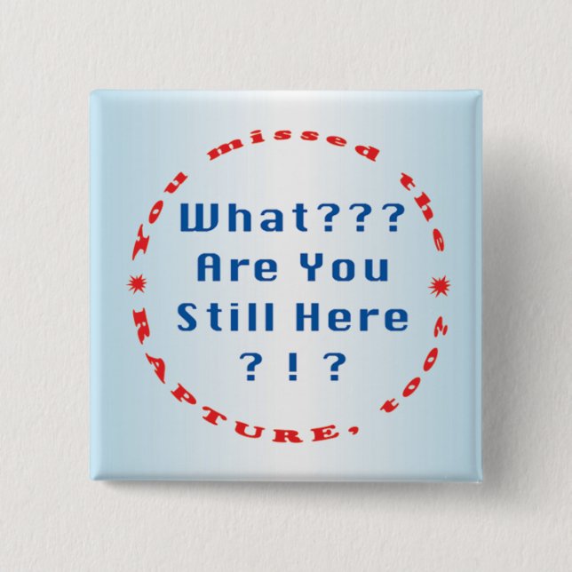 Chapa Cuadrada Usted faltó el éxtasis… " (Anverso)