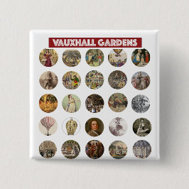 Chapa Cuadrada Vauxhall Gardens Square Button