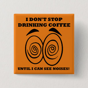 Chapa Cuadrada Vea Noises Funny Coffee Button Badge Pin