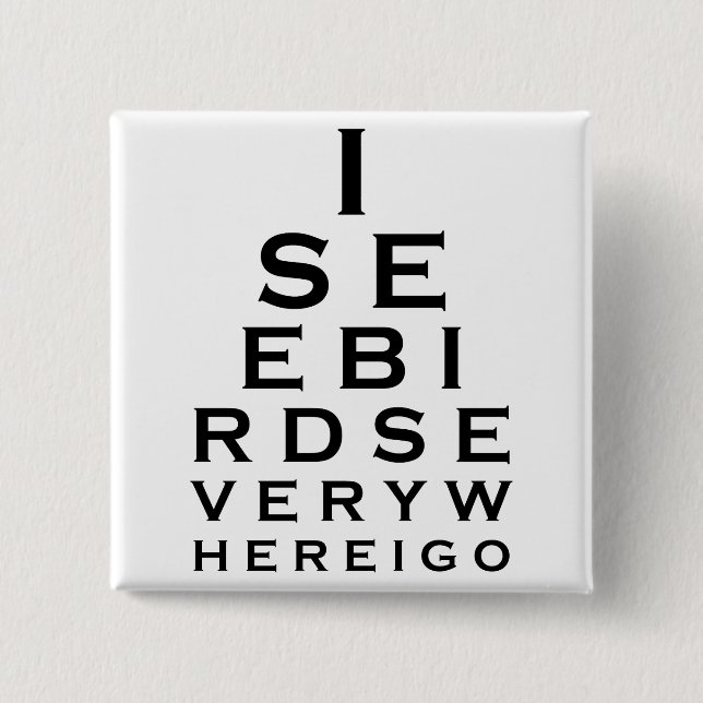 Chapa Cuadrada Veo pájaros Eyechart (Anverso)