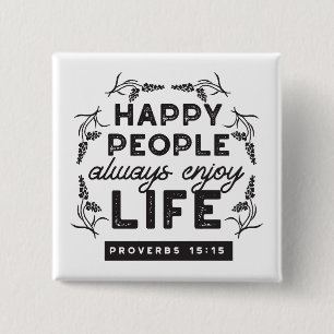 Chapa Cuadrada Vida Feliz con Fe – Proverbios 15:15 Arte