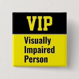 Chapa Cuadrada VIP Visually Impaired Person