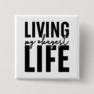 Chapa Cuadrada Vivir mi vida más okayana