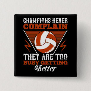 Chapa Cuadrada Voleibol - los campeones nunca se quejan