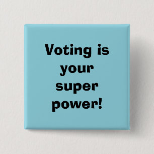 Chapa Cuadrada Votar es tu Super Poder