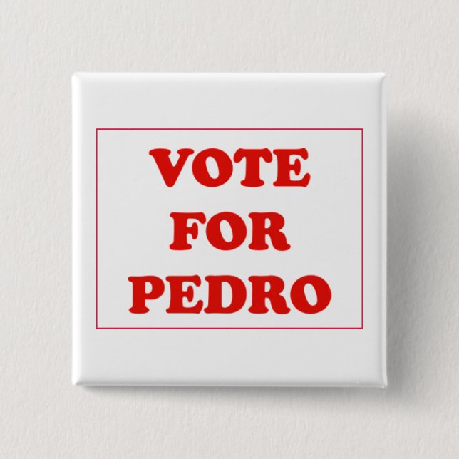 Chapa Cuadrada Voto para Pedro (Anverso)