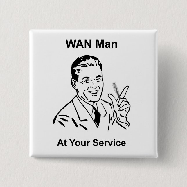 Chapa Cuadrada WAN Man At Your Service Retro Tech (Anverso)