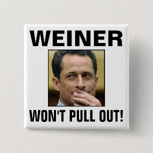 Chapa Cuadrada ¡Weiner - no sacará!