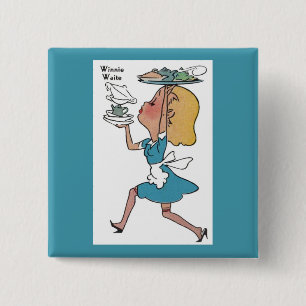 Chapa Cuadrada Winnie Waite, la ocupada camarera