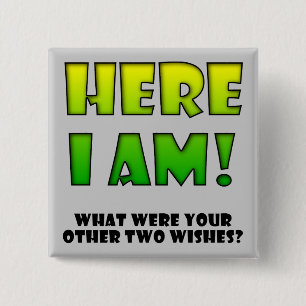 Chapa Cuadrada Wish Come True Funny Button Badin