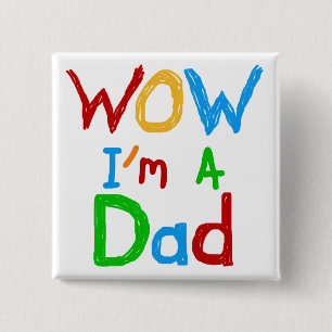 Chapa Cuadrada WOW, soy papa de camisetas y GIfts