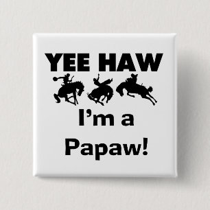 Chapa Cuadrada Yee Haw, soy camisetas Papaw y regalos