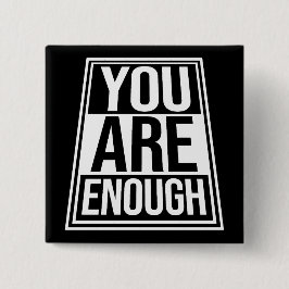 Chapa Cuadrada You Are Enough Self Love Motivational Quote Logo