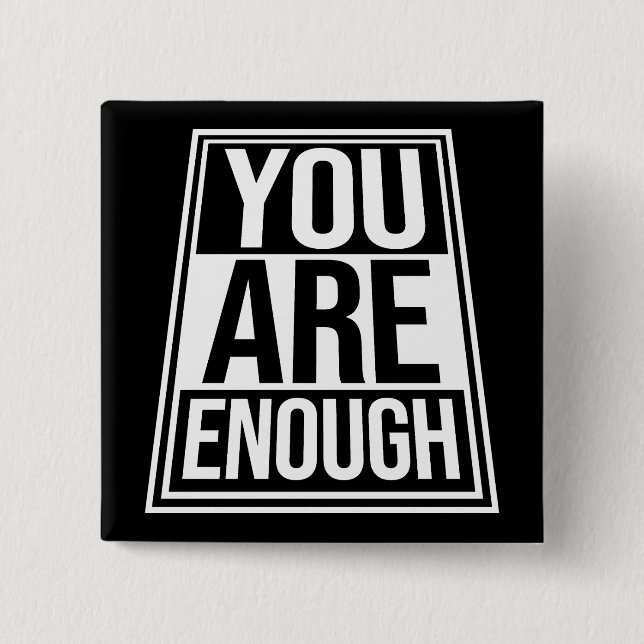 Chapa Cuadrada You Are Enough Self Love Motivational Quote Logo (Anverso)