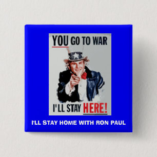 Chapa Cuadrada you_go, PERMANECERÉ CASERO CON RON PAUL