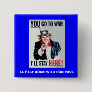 Chapa Cuadrada you_go, PERMANECERÉ CASERO CON RON PAUL