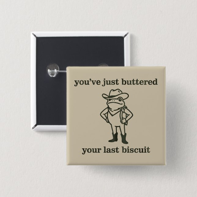 Chapa Cuadrada You've just Buttered Your Last Biscuit Cowboy Frog (Anverso y reverso)