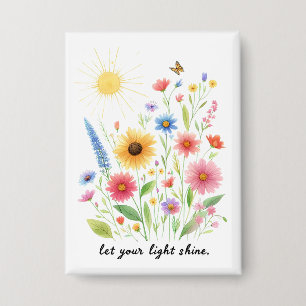 Chapa Deja que tu luz brille flores y sol