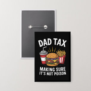 Chapa Día del Padre Impuesto al Papá Asegurándose de que