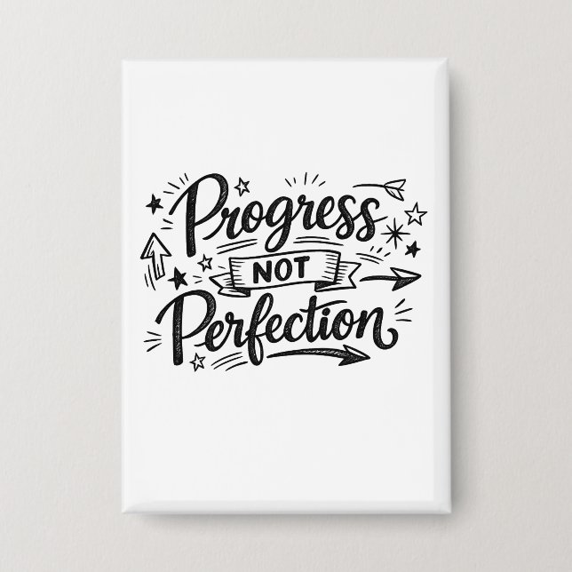 Chapa Diseño de cita motivacional de progreso no perfecc (Anverso)