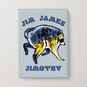 Chapa Diseño de Mapache Pop Art Jim James Jimothy