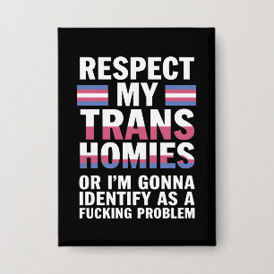 Chapa Divertido Respeto a Mis Compañeros Transexuales Me