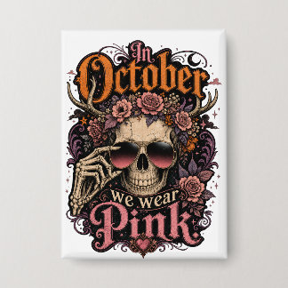 Chapa En Octubre Nosotros Vestimos Cráneo Floral Rosa