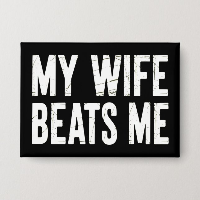 Chapa Funny Husband Birthday Sarcastic My Wife Beats Me  (Anverso)