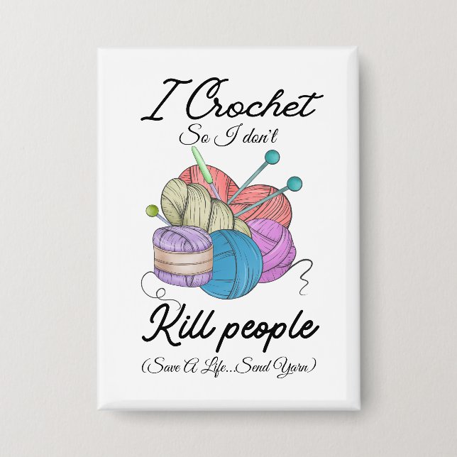 Chapa Funny I Crochet Save A Life Yarn Art (Anverso)
