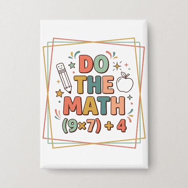 Chapa Funny Math Teacher Do The Math (9x7)+4 (Anverso)