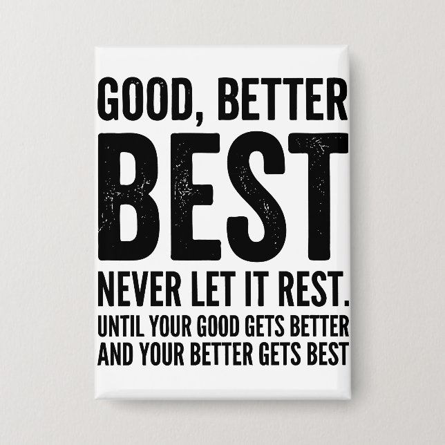 Chapa Good Better Best Never Let It Rest funny quote (Anverso)