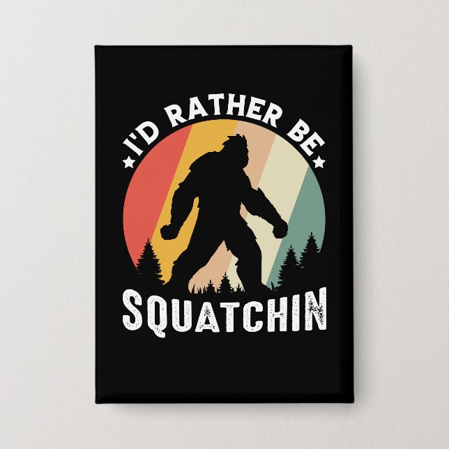 Chapa Gráfico Retro Bigfoot Sasquatch Squatchin (Anverso)