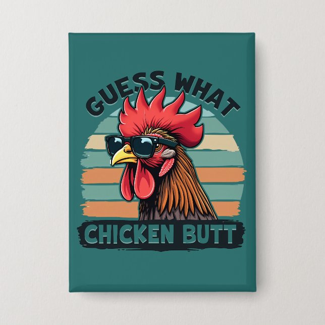 Chapa Guess What Chicken Butt Funny Retro Rooster (Anverso)
