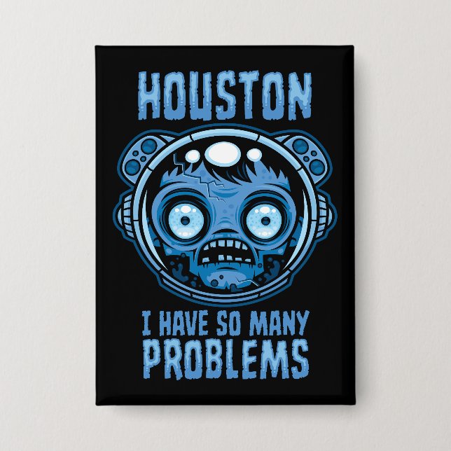 Chapa Houston tengo tantos problemas astronauta (Anverso)