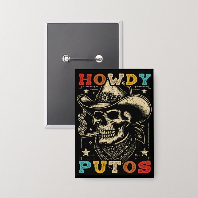 Chapa Howdy Putos Funny Skull Retro Vintage (Anverso/Reverso)