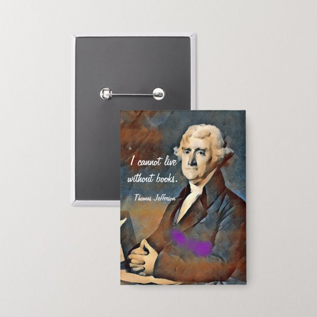 Chapa I Cannot Live Without Books, by Thomas Jefferson (Anverso/Reverso)