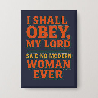 Chapa I shall obey my lord - no woman ever