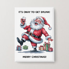 Chapa It's Okay To Get Drunk™ Button