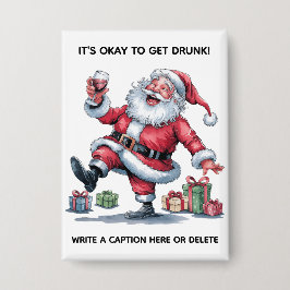 Chapa It's Okay To Get Drunk™ Button