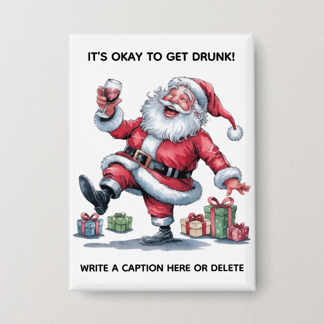 Chapa It's Okay To Get Drunk™ Button (Anverso)