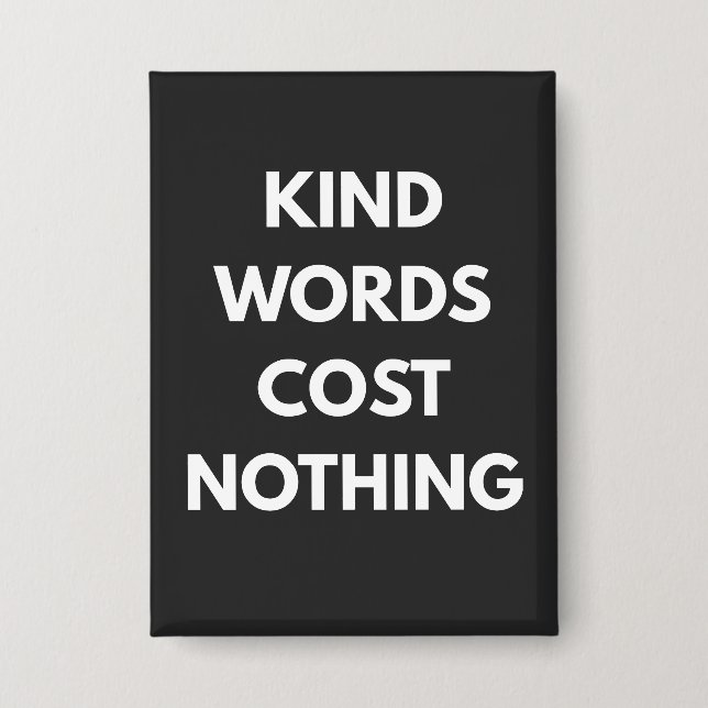 Chapa Kind Words Cost Nothing (Anverso)