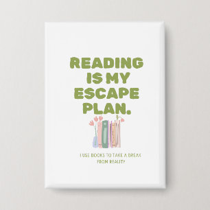 Chapa La lectura es mi plan de escape - Diseño acogedor 