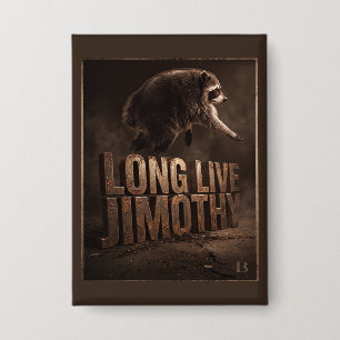 Chapa Larga vida a Jimothy Raccoon