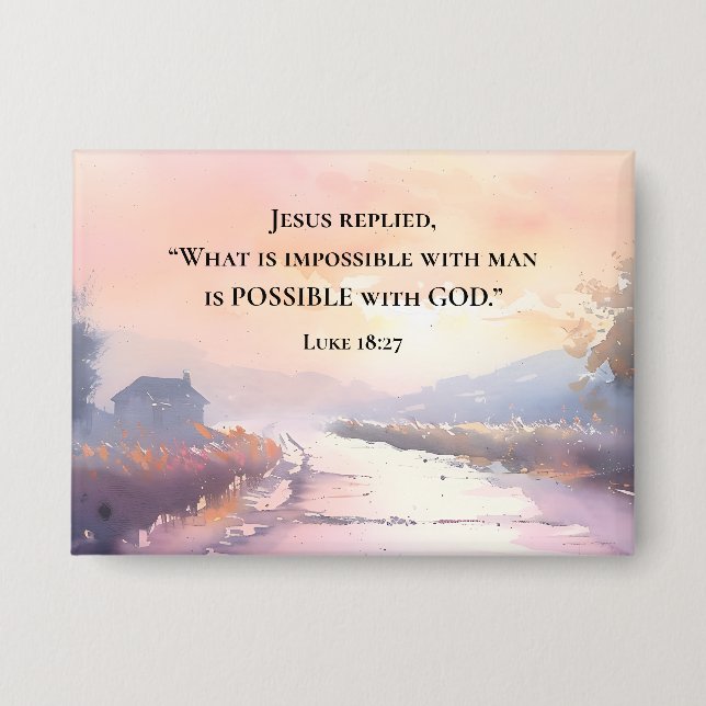 Chapa Lucas 18:27 Jesús respondió Posible con la Biblia  (Anverso)