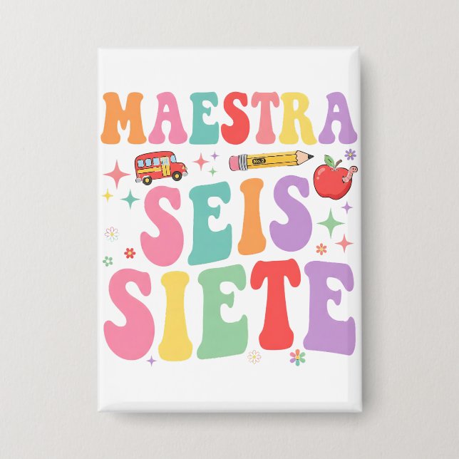 Chapa Maestra Seis Siete Retro Teacher Cute Spanish (Anverso)