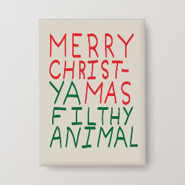 Chapa Merry Christmas ya filthy animal typography