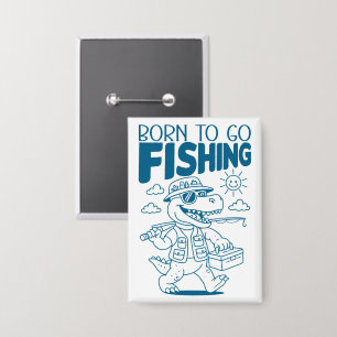 Chapa Nacido Para Ir De Pesca - Cool Fish Dino T-Rex Ama