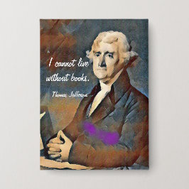 Chapa No puedo vivir sin libros, por Thomas Jefferson